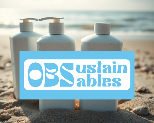 Give Beauty a Second Chance with OBSustainables