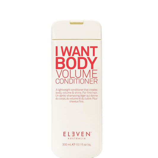 Eleven I Want Body Volume Conditioner 10.1 oz